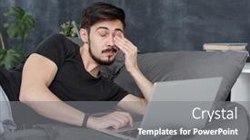  Presentation with tired - Audience pleasing presentation design consisting of tired-young-man-having-eye backdrop and a gray colored foreground