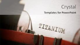  Presentation with titanium - PPT layouts enhanced with titanium-word-written background and a light gray colored foreground