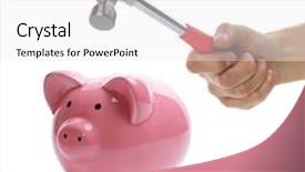  Presentation with piggy bank - Audience pleasing PPT theme consisting of to smash piggy bank backdrop and a white colored foreground