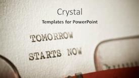  Presentation with now - PPT theme enhanced with tomorrow-starts-now-text-written background and a  colored foreground