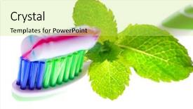  Presentation with toothpaste - Cool new slides with toothbrush toothpaste and fresh leaves backdrop and a yellow colored foreground