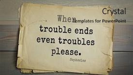  Presentation with top 150 - Colorful PPT theme enhanced with tragedian quote when trouble end backdrop and a mint green colored foreground