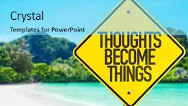  Presentation with thoughts - Theme with travel incentive - thoughts become things sign background and a arctic colored foreground