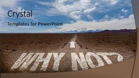  Presentation with lonely desert road - PPT theme consisting of travel incentive - why not written on desert background and a light blue colored foreground