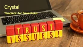  Presentation with trust - Amazing presentation theme having trust issues written backdrop and a tawny brown colored foreground