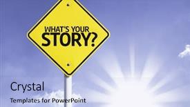  Presentation with story tell - PPT layouts featuring tell truth - what's your story road sign background and a light blue colored foreground