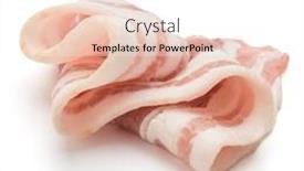  Presentation with pork bacon - Presentation theme consisting of twisted-pieces-of-pork-farmer background and a white colored foreground