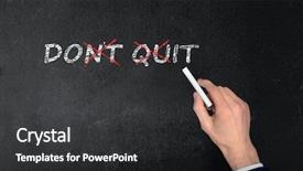  Presentation with quit - Beautiful slides featuring never give up - don't quit text write backdrop and a dark gray colored foreground