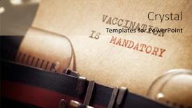  Presentation with vaccination - PPT theme enhanced with vaccination-is-mandatory-phrase-written background and a lemonade colored foreground