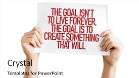  Presentation with goal - PPT theme featuring creating value - goal isn't to live forever background and a sky blue colored foreground
