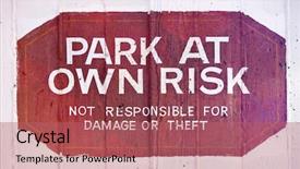  Presentation with risk - PPT theme having vehicular - park at own risk sign background and a  colored foreground