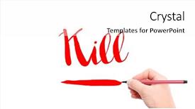  Presentation with verb - Audience pleasing presentation design consisting of verb-kill-written backdrop and a white colored foreground
