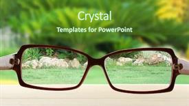 Presentation with vision - Audience pleasing theme consisting of vision concept glasses on green backdrop and a  colored foreground