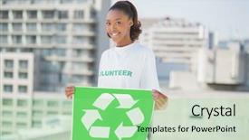  Presentation with recycling - Audience pleasing slide deck consisting of volunteer poster - happy altruist woman holding recycling backdrop and a  colored foreground