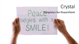  Presentation with peace - Colorful slide deck enhanced with volunteer poster - peace begins with a smile backdrop and a  colored foreground