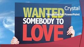  Presentation with love - Audience pleasing PPT layouts consisting of wanted somebody to love card backdrop and a  colored foreground
