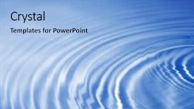  Presentation with ripples - Cool new PPT theme with water cup - ripples backdrop and a light blue colored foreground