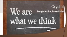  Presentation with think - Beautiful slide set featuring we are what we think - philosophical words on a vintage slate blackboard backdrop and a tawny brown colored foreground