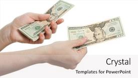  Presentation with finance - Cool new PPT theme with wealth human hand holding dollar backdrop and a light gray colored foreground