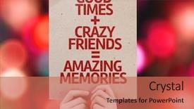  Presentation with crazy - PPT theme featuring good times crazy friends amazing background and a coral colored foreground