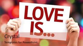  Presentation with love and care - Audience pleasing PPT theme consisting of editable valintines - love is card with colorful backdrop and a coral colored foreground