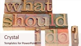  Presentation with dark vintage wood table texture - Amazing slides having what should i do question backdrop and a lemonade colored foreground