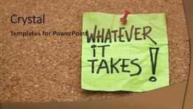  Presentation with slogan - Colorful presentation theme enhanced with whatever it takes - motivational slogan - handwriting on a sticky note posted on a cork board backdrop and a coral colored foreground