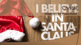  Presentation with believe - Beautiful theme featuring wishlist - i believe in santa claus backdrop and a  colored foreground
