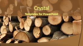  Presentation with wood log - PPT theme consisting of wood log - prepared firewood background and a tawny brown colored foreground