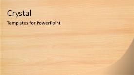  Presentation with wood grain texture - Audience pleasing slide set consisting of wood texture background backdrop and a lemonade colored foreground