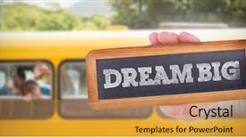  Presentation with school bus - Audience pleasing slide deck consisting of word dream big and hand showing chalkboard against cute pupils smiling at camera in the school bus backdrop and a gold colored foreground