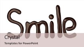  Presentation with white chocolate - Presentation design featuring wordart - word smile made of chocolate background and a soft green colored foreground