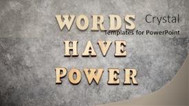  Presentation with words - Cool new PPT layouts with words-have-power-text backdrop and a light gray colored foreground