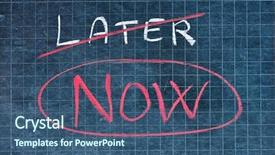  Presentation with now - Audience pleasing theme consisting of written instead of later procrastination backdrop and a ocean colored foreground