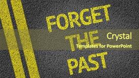  Presentation with forget - Cool new slide set with yesterday - forget the past written backdrop and a tawny brown colored foreground