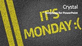  Presentation with road - Presentation design featuring yesterday - it's monday written background and a tawny brown colored foreground