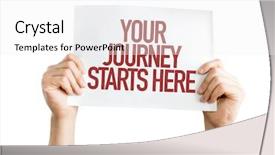  Presentation with glam journey - Cool new PPT theme with your journey starts here placard backdrop and a white colored foreground