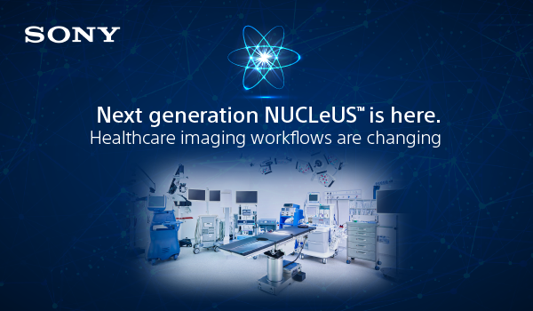 Sony releases next generation NUCLeUS™, the smart imaging platform for hospitals