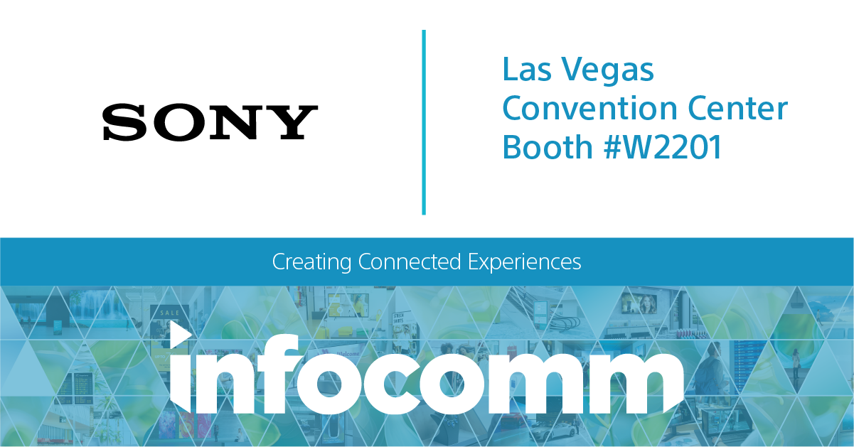 Sony Electronics to Showcase a Full Complement of Innovative Professional AV Solutions at InfoComm 2024 