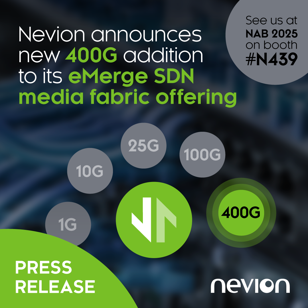 Nevion announces new 400G addition to its eMerge SDN media fabric offering
