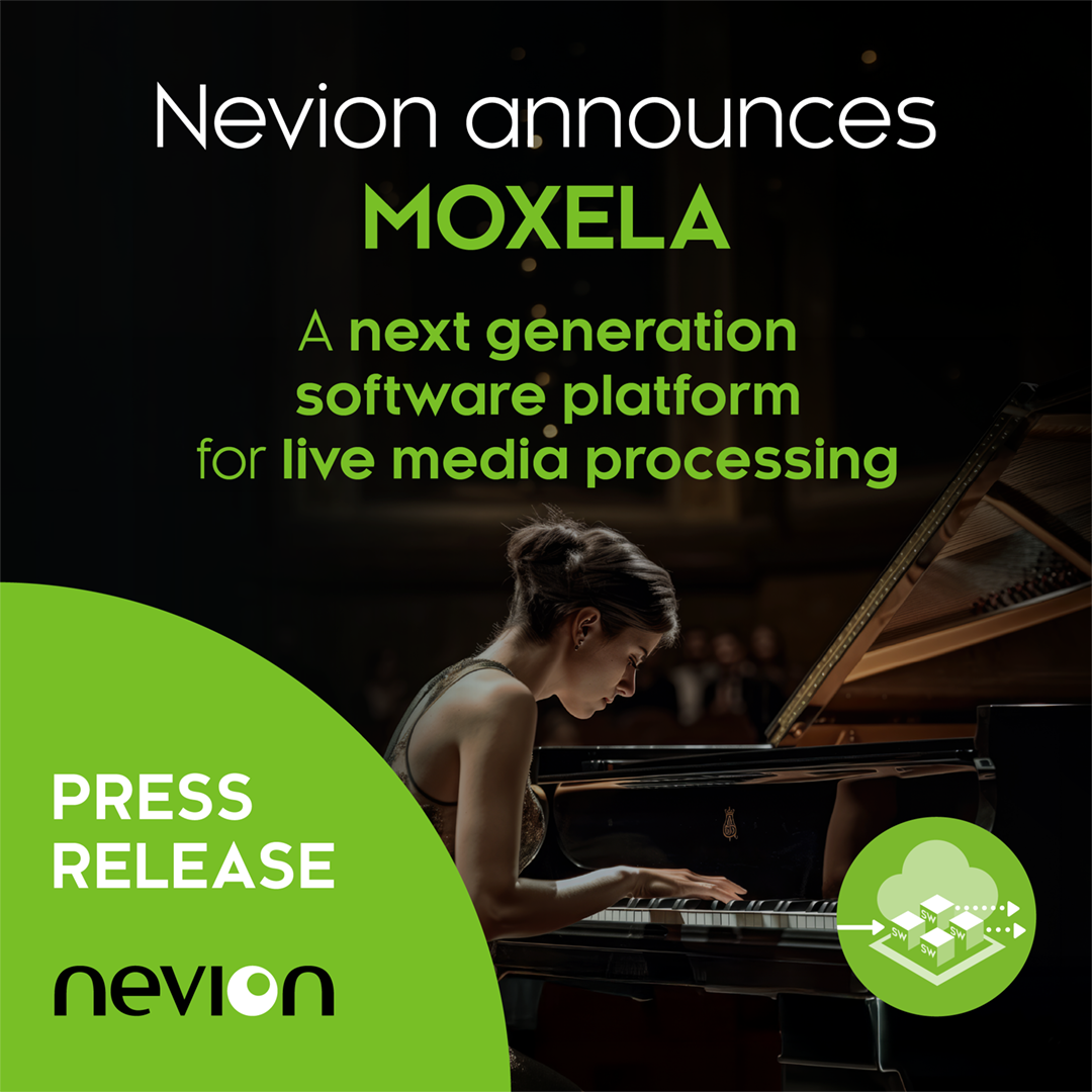 Nevion Announces MOXELA, a Next Generation Software Platform for Live Media Processing