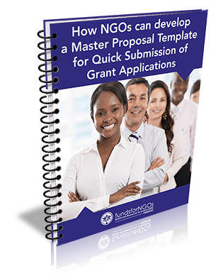How NGOs can develop a Master Proposal Template for Quick Submission of Grant Applications Download Free PDF: How NGOs can develop a Master Proposal Template for Quick Submission of Grant Applications