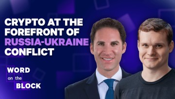 Special Episode:  Crypto at the Forefront of the Russia-Ukraine Conflict