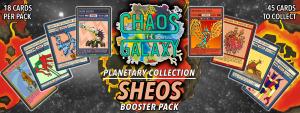 Chaos Galaxy TCG: Planetary Collection Sheos - Booster
