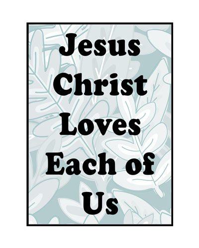 Lesson 30 Jesus Christ Loves Each of Us Primary 3 2017 lesson poster