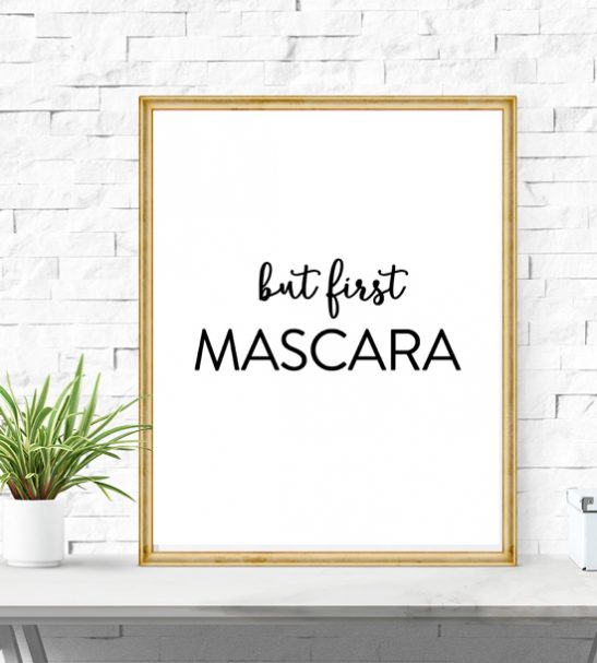 Quote But First Mascara Printable Instant Download Printable Market