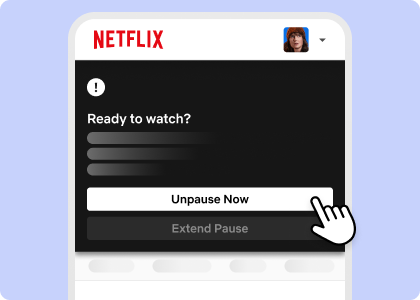 Netflix banner unpause now Netflix account page with “Unpause Now” button being tapped to unpause membership.