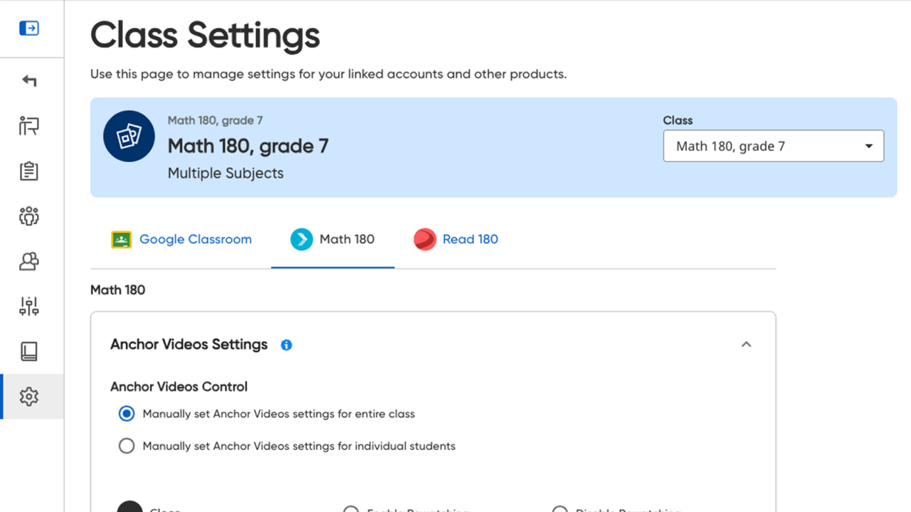 Math 180 Anchor Video settings for classes and students.