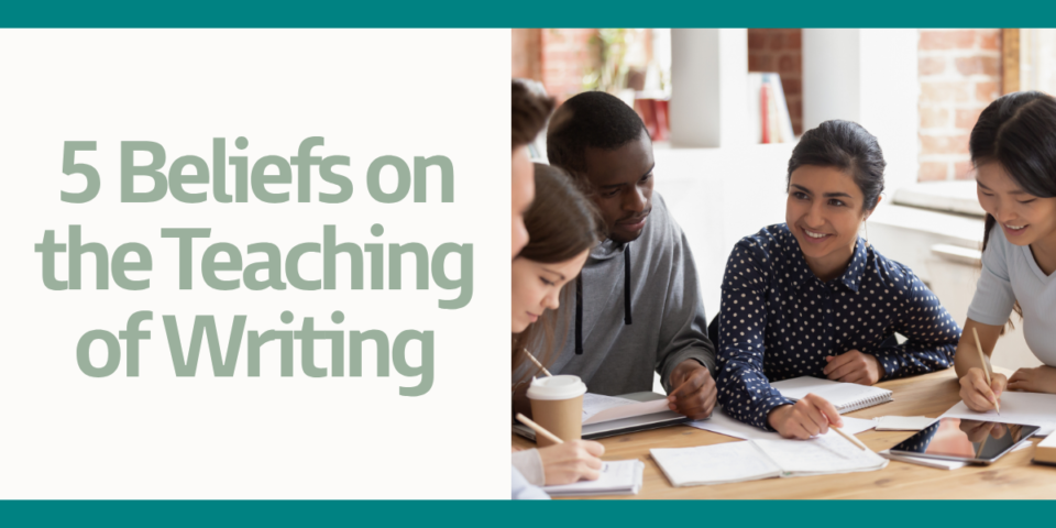 5beliefsofteachingwritint