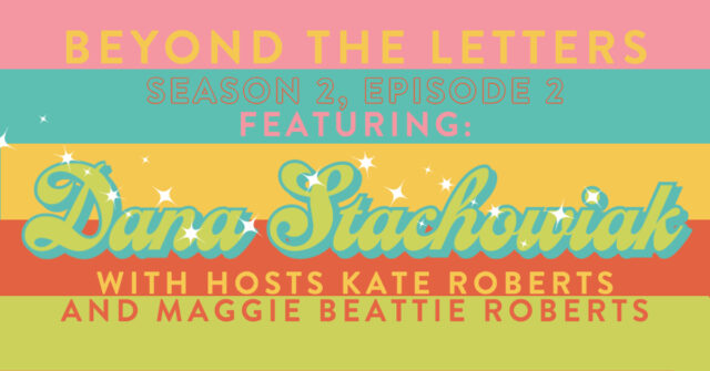 Corrected BTL s2e1 Dana Stachowiak